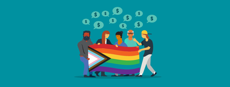 Illustration of five people holding a Pride flag. A cloud of comment bubbles of varying sizes, each containing a dollar sign, is above their heads, to symbolize that they are talking about money.