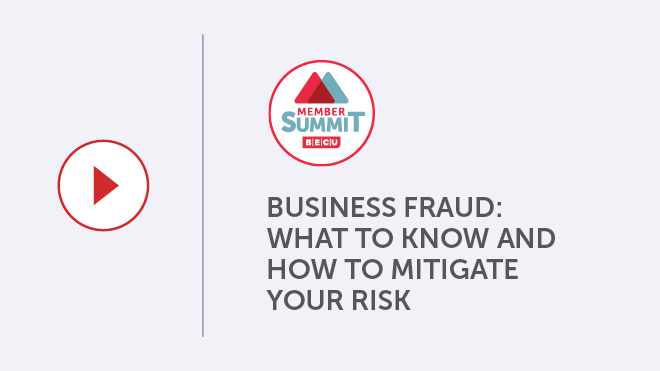 Member Summit: Business Fraud: What To Know And How To Mitigate Your Risk
